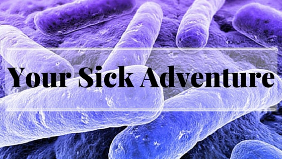 Your Sick Adventure